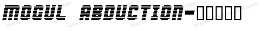 Mogul Abduction字体转换
